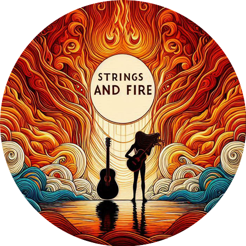 Strings and Fire