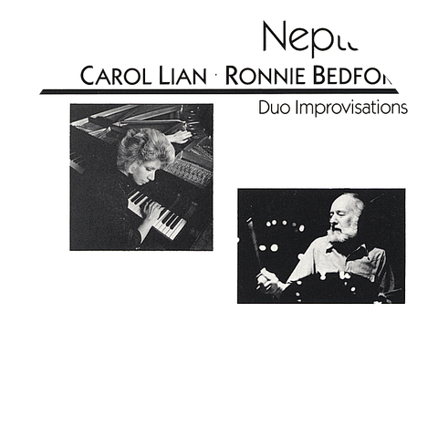 Carol Lian-Ronnie Bedford Duo Improvisations