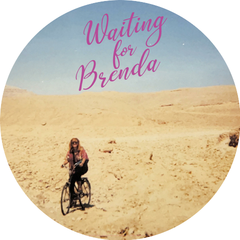 Waiting for Brenda