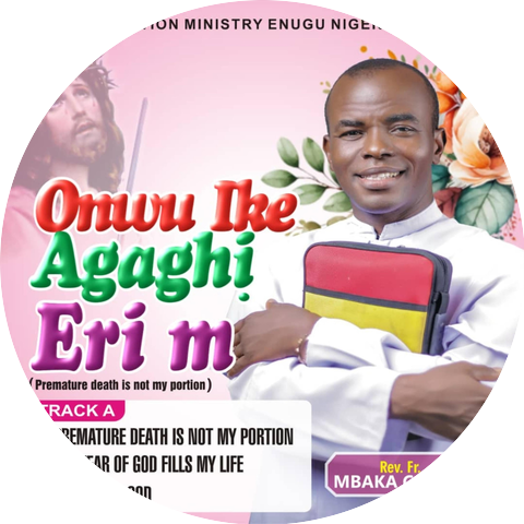 Rev. Fr. Mbaka C. Ejike