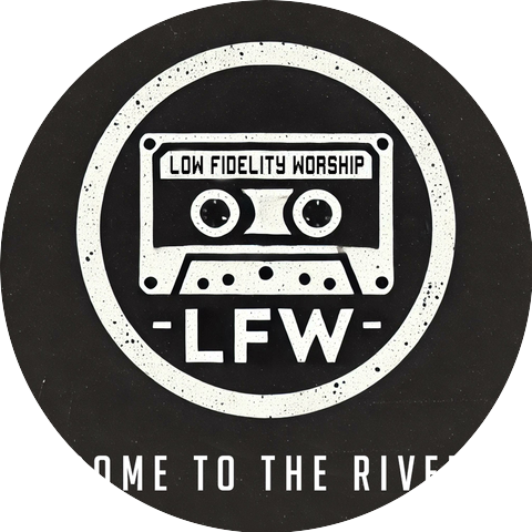 Low Fidelity Worship