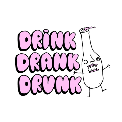 Drink Drank Drunk