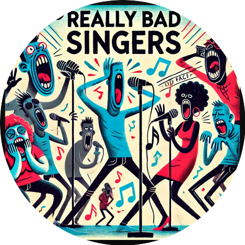 Really Bad Singers
