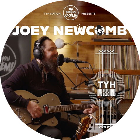 Thank You Hashem & Joey Newcomb & TYH Live Session