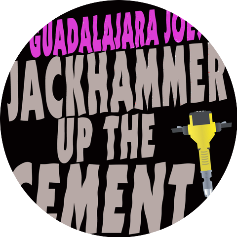 Guadalajara Joe!
