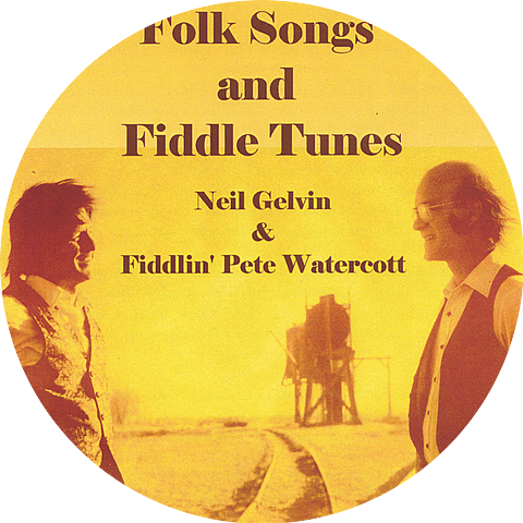 Neil Gelvin & Fiddlin' Pete Watercott