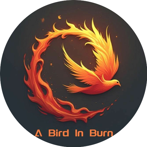 A Bird In Burn