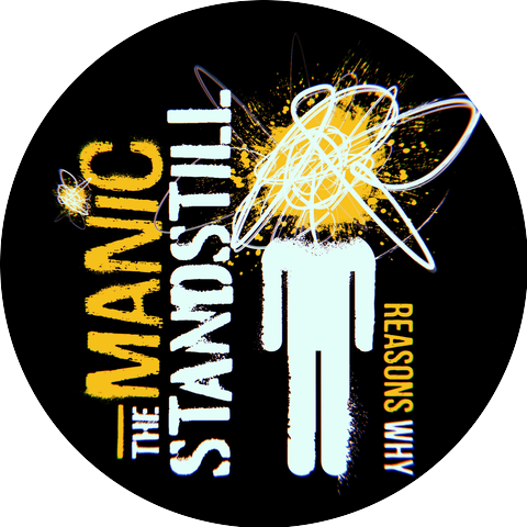 The Manic Standstill