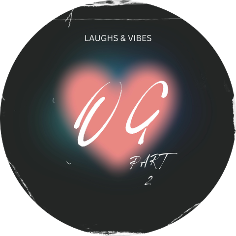 Laughs & Vibes