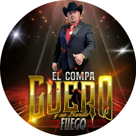 El Compa Güero Y Su Banda Fuego