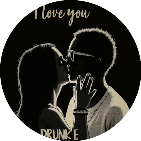 Drunk E