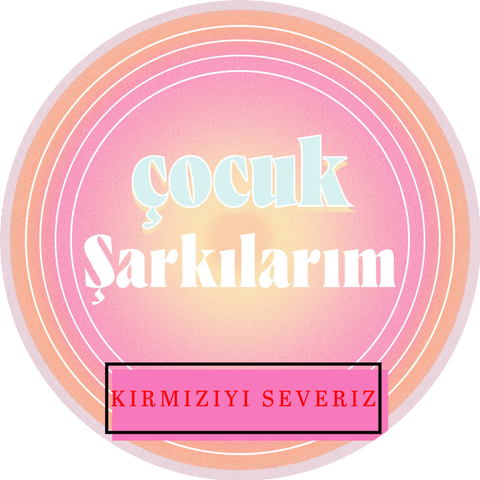 Çocuk Şarkılarım