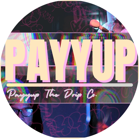 Payyup The Drip Co