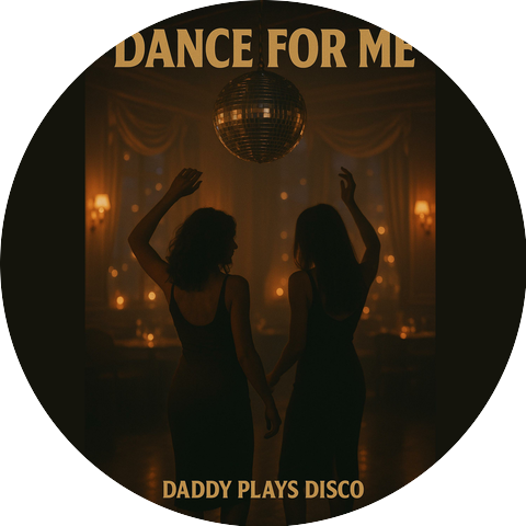 Daddy Plays Disco