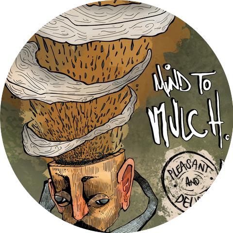 Mind To Mulch