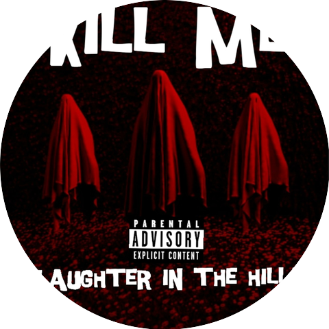 ZLAUGHTER IN THE HILLZ