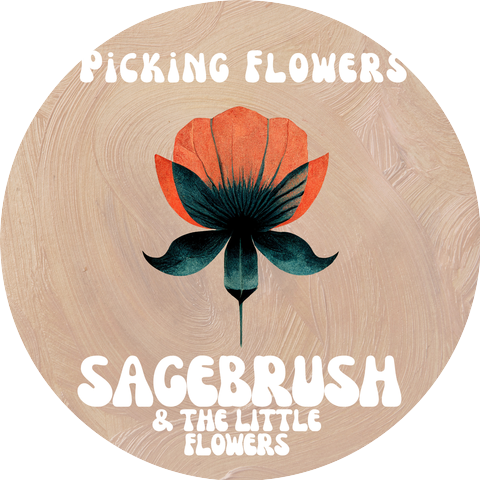 Sagebrush & The Little Flowers