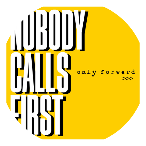 Nobody Calls First