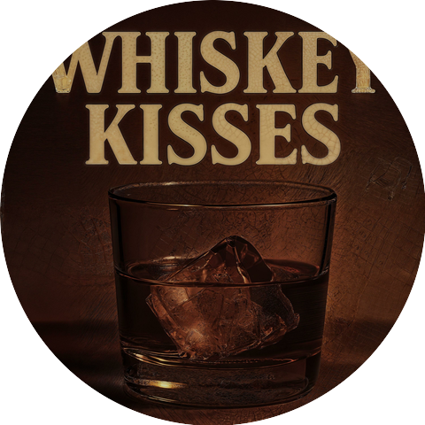 Whiskey Kisses