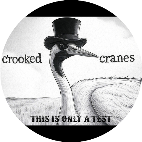 Crooked Cranes