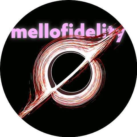 mellofidelity