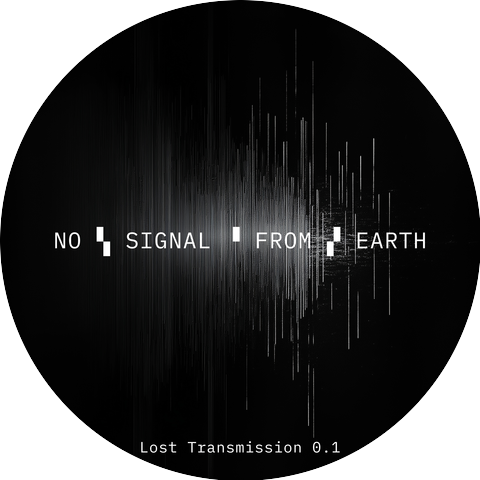 NO SIGNAL FROM EARTH