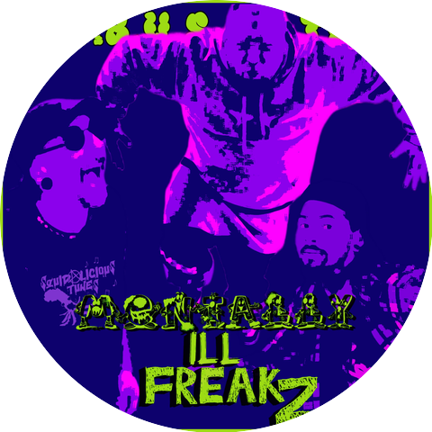 Squidalicious Tunes, Hentai der Okto, Mentally Ill FreakZ