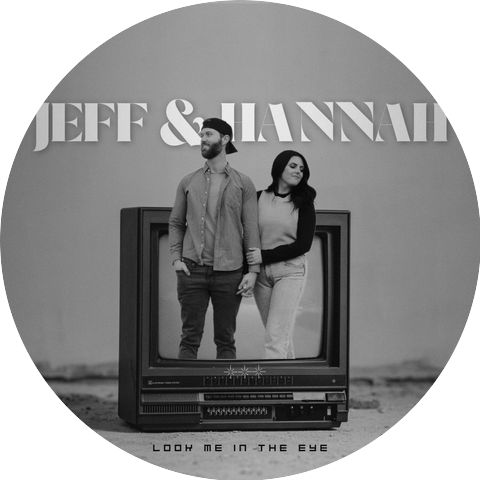 Jeff & Hannah