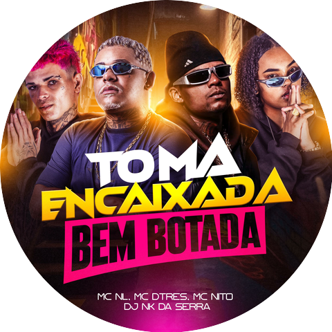 Dj Nk Da Serra MC Nito MC NL MC DTRÊS