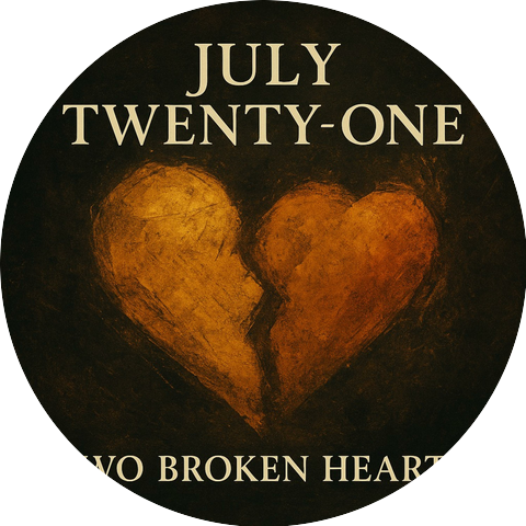 July • Twenty-One