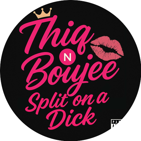 Thiq N Boujee