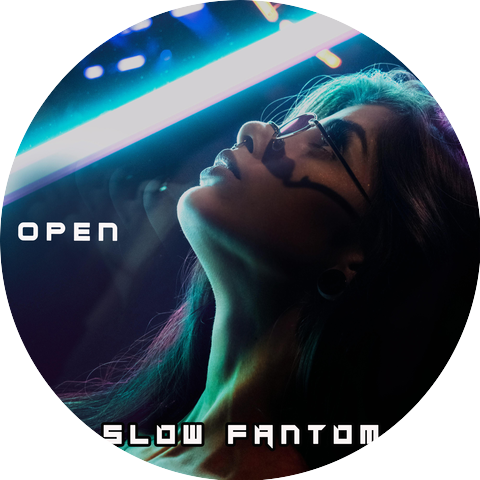 SLOW FANTOM