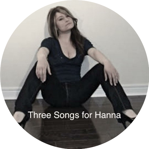 Three Songs For Hanna
