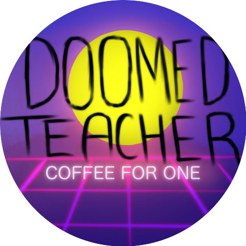 Doomed Teacher