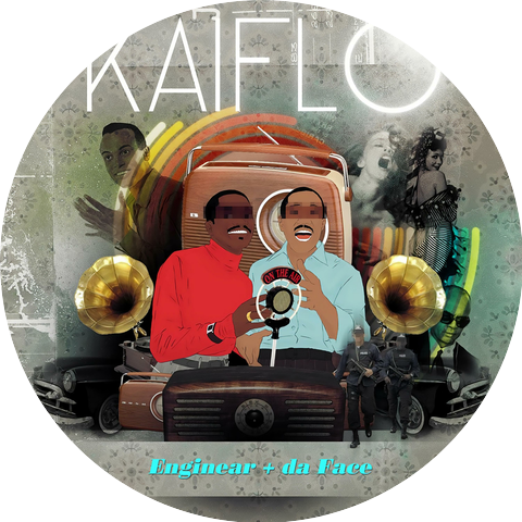 Da Face & Enginear, Kaiflo