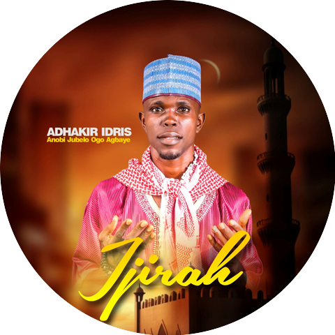 Adhakir Idris ANOBI JUBELO OGO AGBAYE
