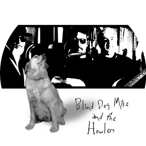 Blind Dog Mike and the Howlers