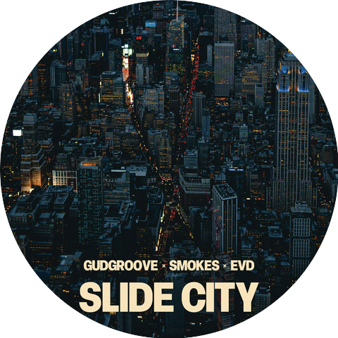 GudGroove & EVD & SMOKES