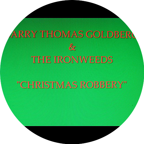Barry Thomas Goldberg & The Ironweeds
