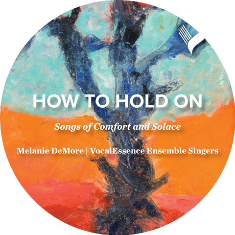 Melanie DeMore, VocalEssence Ensemble Singers & VocalEssence