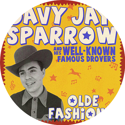 Davy Jay Sparrow & His Well-Known Famous Drovers