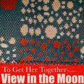 To Get Her Together