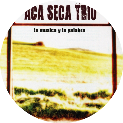 Aca Seca Trio