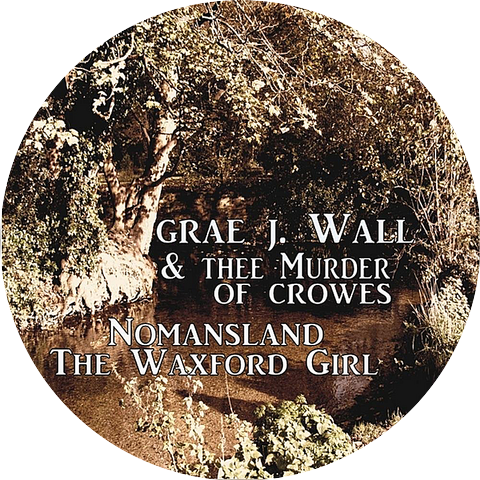 Grae J Wall & Thee Murder of Crowes