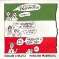 Pancho Madrigal Y Oscar Chávez