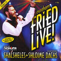 Avraham Fried, Shalsheles & Shloime Dachs