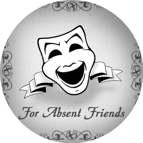 For Absent Friends