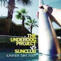 The Underdog Project vs. Sunclub