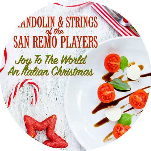 The Mandolin and Strings of The San Remo Players