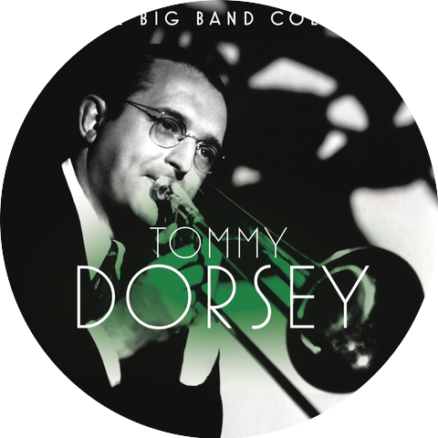 Tommy Dorsey & His Orchestra